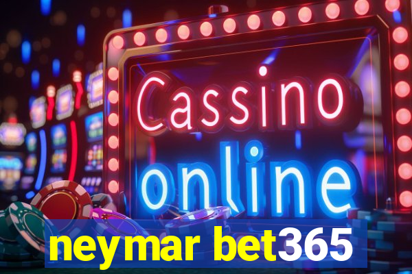 neymar bet365